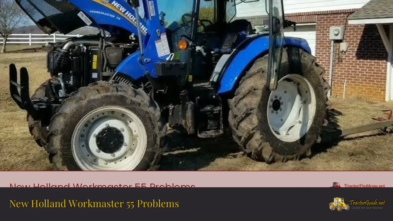 new holland workmaster 55 problems