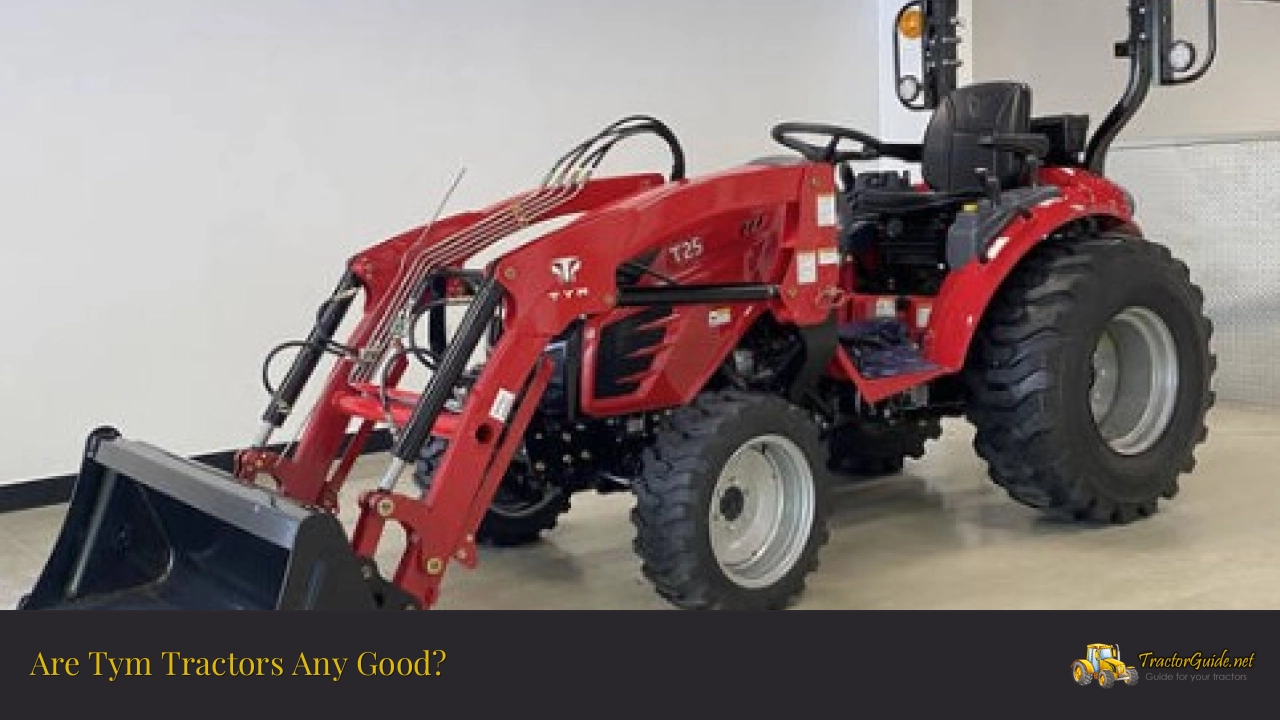 are tym tractors any good?