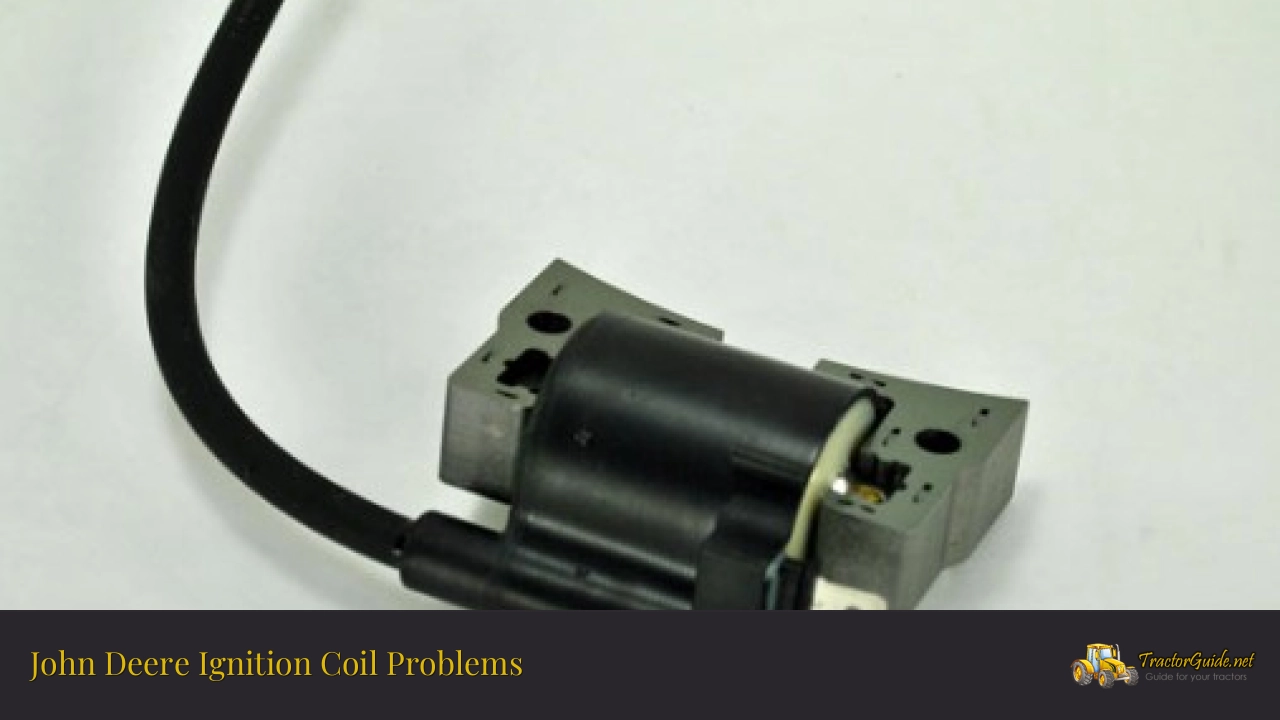 john deere ignition coil problems