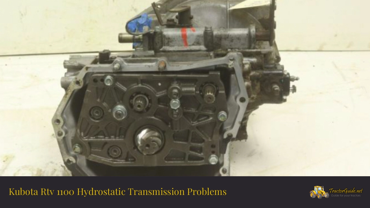 kubota rtv 1100 hydrostatic transmission problems