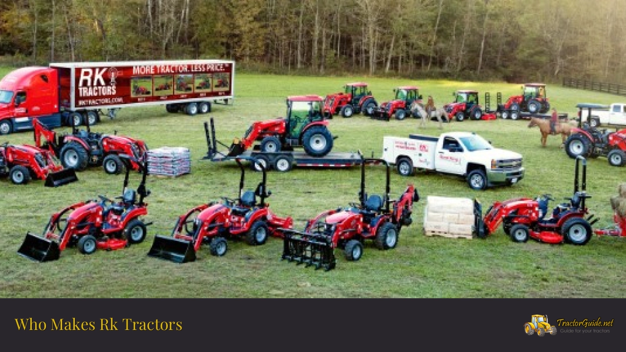 who makes rk tractors